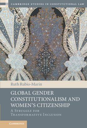 Rubio-Marin |  Global Gender Constitutionalism and Women's Citizenship | Buch |  Sack Fachmedien