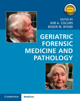 Collins / Byard |  Geriatric Forensic Medicine and Pathology | Buch |  Sack Fachmedien