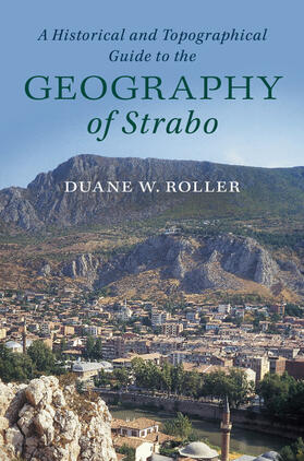 Roller |  A Historical and Topographical Guide to the Geography of             Strabo | Buch |  Sack Fachmedien