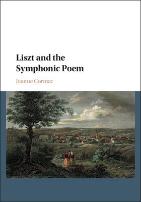 Cormac |  Liszt and the Symphonic Poem | Buch |  Sack Fachmedien