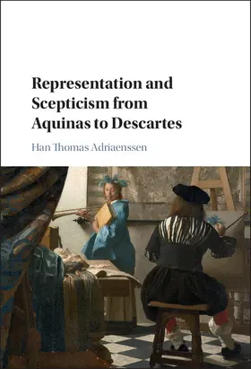 Adriaenssen |  Representation and Scepticism from Aquinas to Descartes | Buch |  Sack Fachmedien