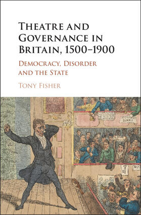 Fisher |  Theatre and Governance in Britain, 1500-1900 | Buch |  Sack Fachmedien