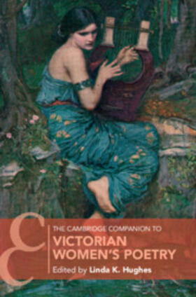 Hughes |  The Cambridge Companion to Victorian Women's             Poetry | Buch |  Sack Fachmedien