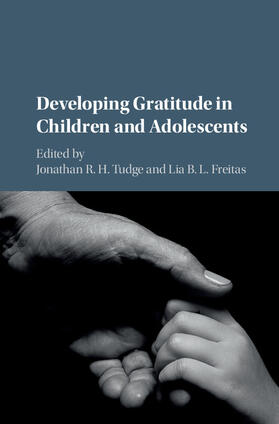 Tudge / Freitas |  Developing Gratitude in Children and Adolescents | Buch |  Sack Fachmedien