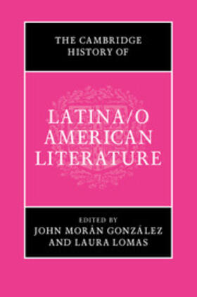 Lomas / Morán González |  The Cambridge History of Latina/o American             Literature | Buch |  Sack Fachmedien