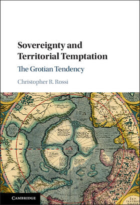 Rossi |  Sovereignty and Territorial Temptation | Buch |  Sack Fachmedien