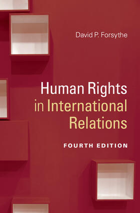 Forsythe |  Human Rights in International Relations | Buch |  Sack Fachmedien
