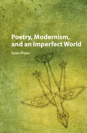 Pryor |  Poetry, Modernism, and an Imperfect World | Buch |  Sack Fachmedien