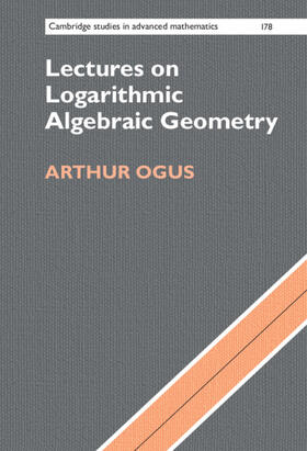 Ogus |  Lectures on Logarithmic Algebraic Geometry | Buch |  Sack Fachmedien