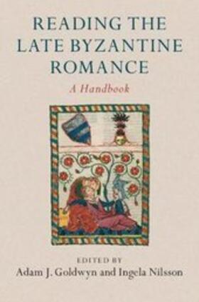 EDITED BY ADAM J. GO |  Reading the Late Byzantine Romance | Buch |  Sack Fachmedien