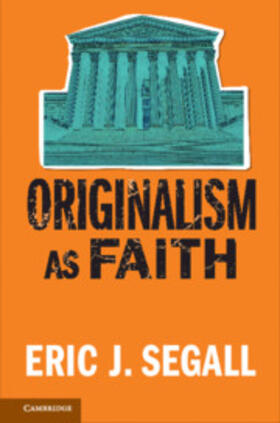 Segall |  Originalism as Faith | Buch |  Sack Fachmedien