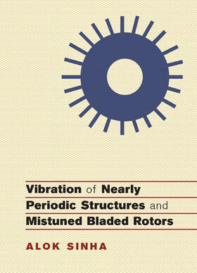 Sinha |  Vibration of Nearly Periodic Structures and Mistuned Bladed Rotors | Buch |  Sack Fachmedien