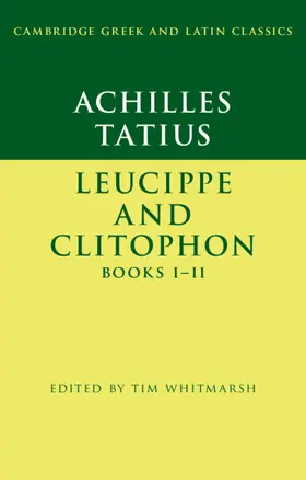 Whitmarsh |  Achilles Tatius | Buch |  Sack Fachmedien