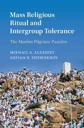 Alexseev / Zhemukhov |  Mass Religious Ritual and Intergroup Tolerance | Buch |  Sack Fachmedien