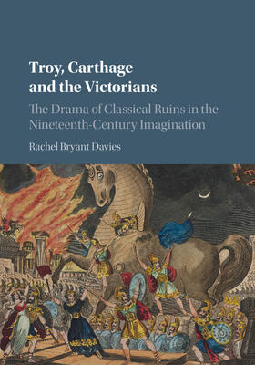 Bryant Davies |  Troy, Carthage and the Victorians | Buch |  Sack Fachmedien