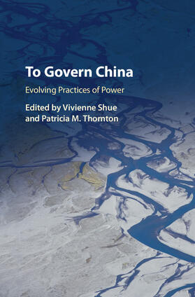 Shue / Thornton |  To Govern China | Buch |  Sack Fachmedien
