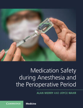 Merry / Wahr |  Medication Safety During Anesthesia and the Perioperative Period | Buch |  Sack Fachmedien
