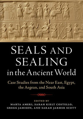 Ameri / Costello / Jamison |  Seals and Sealing in the Ancient World | Buch |  Sack Fachmedien