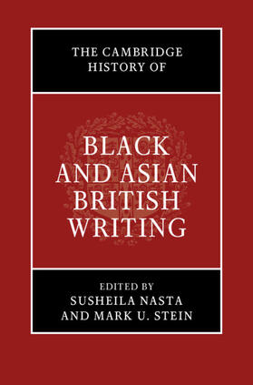 Nasta / Stein |  The Cambridge History of Black and Asian British Writing | Buch |  Sack Fachmedien