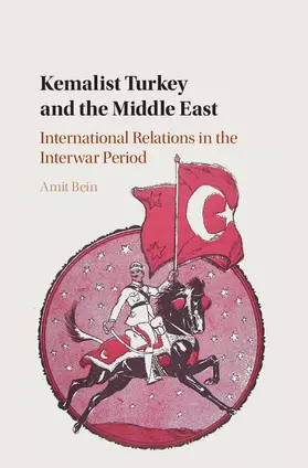 Bein |  Kemalist Turkey and the Middle East | Buch |  Sack Fachmedien