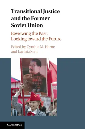 Horne / Stan |  Transitional Justice and the Former Soviet Union | Buch |  Sack Fachmedien