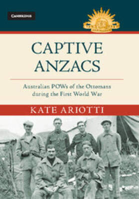 Ariotti |  Captive Anzacs | Buch |  Sack Fachmedien