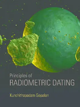 Gopalan |  Principles of Radiometric Dating | Buch |  Sack Fachmedien