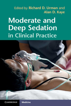 Urman / Kaye |  Moderate and Deep Sedation in Clinical Practice | Buch |  Sack Fachmedien