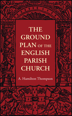 Thompson |  The Ground Plan of the English Parish Church | Buch |  Sack Fachmedien