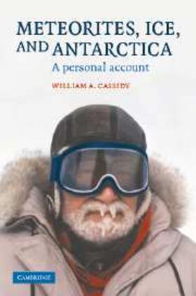 Cassidy |  Meteorites, Ice, and Antarctica | Buch |  Sack Fachmedien