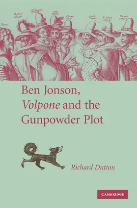 Dutton |  Ben Jonson, Volpone and the Gunpowder Plot | Buch |  Sack Fachmedien