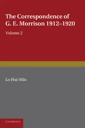 Lo / Lin |  The Correspondence of G. E. Morrison 1912 1920 | Buch |  Sack Fachmedien