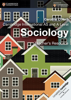 O'Neill |  Cambridge International AS and A Level Sociology Teacher's Resource CD-ROM | Sonstiges |  Sack Fachmedien