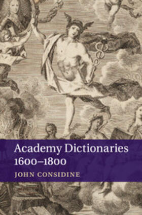 Considine |  Academy Dictionaries 1600-1800 | Buch |  Sack Fachmedien