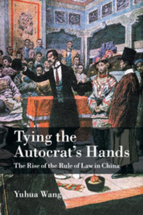 Wang |  Tying the Autocrat's Hands | Buch |  Sack Fachmedien