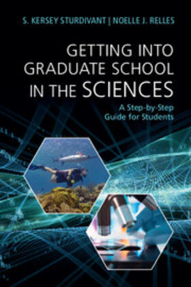 Sturdivant / Relles |  Getting Into Graduate School in the Sciences | Buch |  Sack Fachmedien