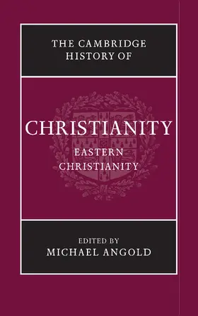 Angold |  The Cambridge History of Christianity | Buch |  Sack Fachmedien