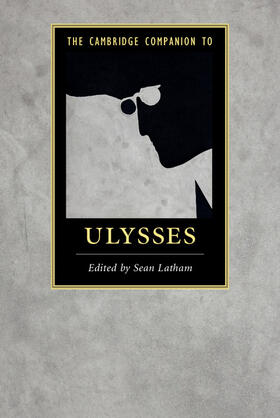 Latham |  The Cambridge Companion to Ulysses | Buch |  Sack Fachmedien