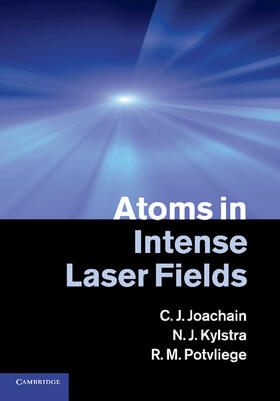 Joachain / Kylstra / Potvliege |  Atoms in Intense Laser Fields | Buch |  Sack Fachmedien