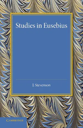 Stevenson |  Studies in Eusebius | Buch |  Sack Fachmedien