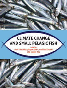 Alheit / Checkley / Roy |  Climate Change and Small Pelagic Fish | Buch |  Sack Fachmedien