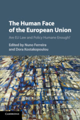 Ferreira / Kostakopoulou |  The Human Face of the European Union | Buch |  Sack Fachmedien
