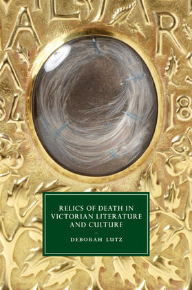 Lutz |  Relics of Death in Victorian Literature and Culture | Buch |  Sack Fachmedien