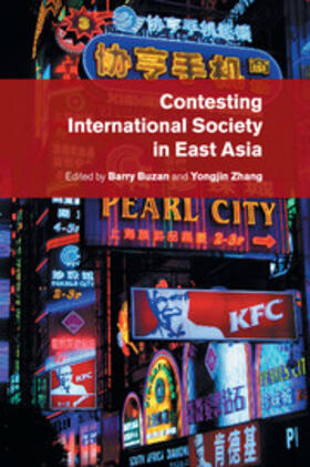 Buzan / Zhang |  Contesting International Society in East Asia | Buch |  Sack Fachmedien