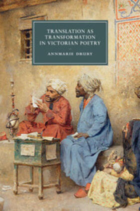 Drury |  Translation as Transformation in Victorian Poetry | Buch |  Sack Fachmedien