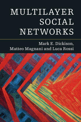 Dickison / Magnani / Rossi |  Multilayer Social Networks | Buch |  Sack Fachmedien