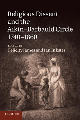 Inkster / James |  Religious Dissent and the Aikin-Barbauld Circle, 1740 1860 | Buch |  Sack Fachmedien