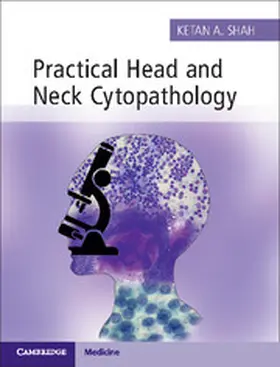 Shah |  Practical Head and Neck Cytopathology with Online Static Resource | Buch |  Sack Fachmedien