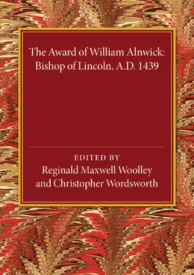  The Award of William Alnwick, Bishop of Lincoln, Ad 1439 | Buch |  Sack Fachmedien