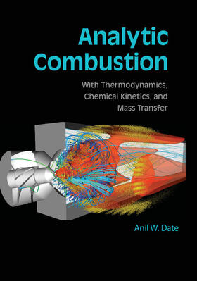 Date |  Analytic Combustion: With Thermodynamics, Chemical Kinetics and Mass Transfer | Buch |  Sack Fachmedien